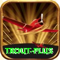 trout Casino Official v4.8.9